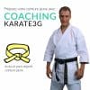 Online-Karatekurs Gelber Gürtel PACK OBJECTIF Karate3G™ 5 coaching-karate3g-gelber-gurt-karate-ausbildung-in-video